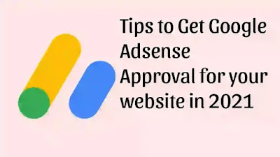 tips to get google adsense approval in 2022